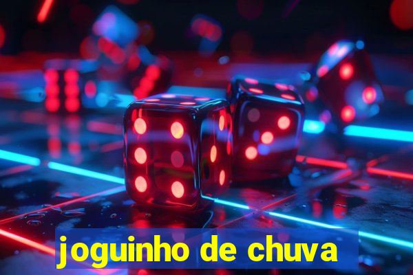 joguinho de chuva